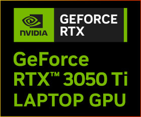 第2世代RTXアーキテクチャ採用 GeForce RTX™ 3050 Ti LAPTOP GPU搭載